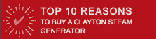 Top 10 Reasons to buy a Clayton Steam Generator