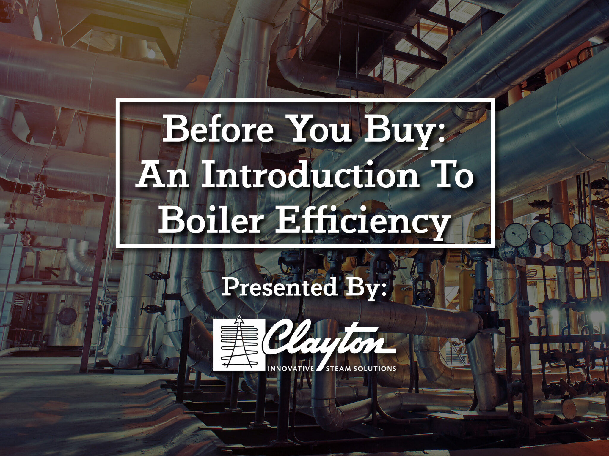 Before You Buy: An Introduction To Boiler Efficiency | Clayton ...